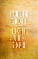 Cover zu Lauren Groff Licht und Zorn