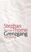 Cover zu Stephan Thome Grenzgang